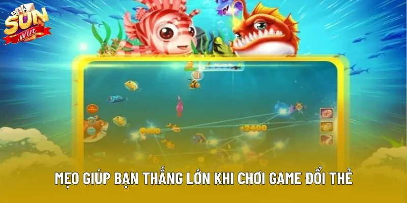 Mẹo giúp bạn thắng lớn khi chơi game đổi thẻ tại sunwin Mẹo giúp bạn thắng lớn khi chơi game đổi thẻ tại sunwin