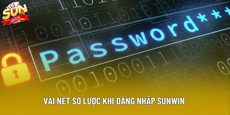 Vài nét sơ lược khi đăng nhập sunwin