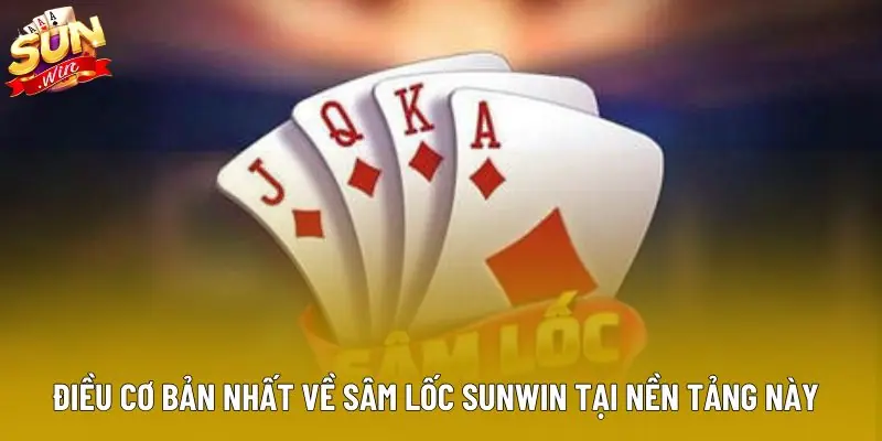 Điều cơ bản nhất về sâm lốc sunwin tại nền tảng này Điều cơ bản nhất về sâm lốc sunwin tại nền tảng này