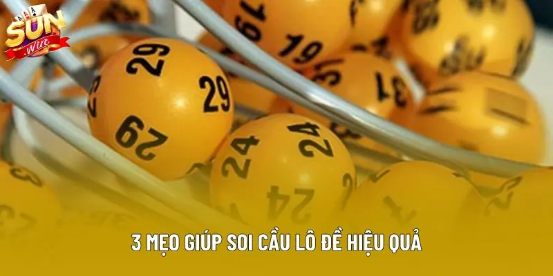 3 mẹo giúp soi cầu lô đề hiệu quả 3 mẹo giúp soi cầu lô đề hiệu quả