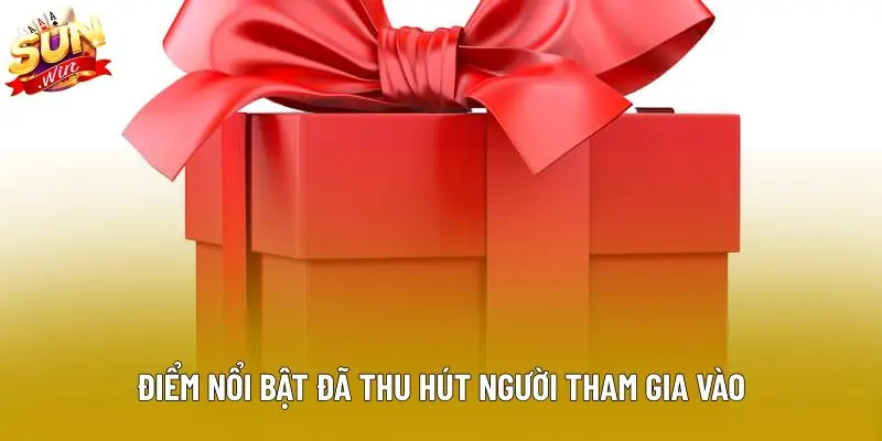 Điểm nổi bật đã thu hút người tham gia vào Điểm nổi bật đã thu hút người tham gia vào
