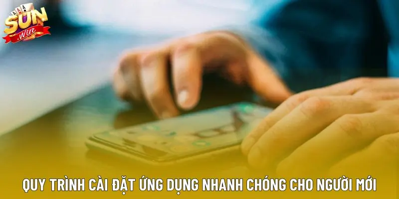 Quy trình cài đặt ứng dụng nhanh chóng cho người mới Quy trình cài đặt ứng dụng nhanh chóng cho người mới