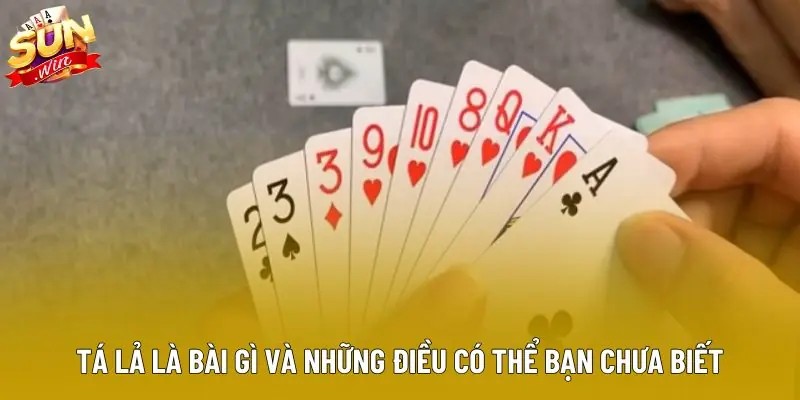 Tá lả là bài gì và những điều có thể bạn chưa biết Tá lả là bài gì và những điều có thể bạn chưa biết