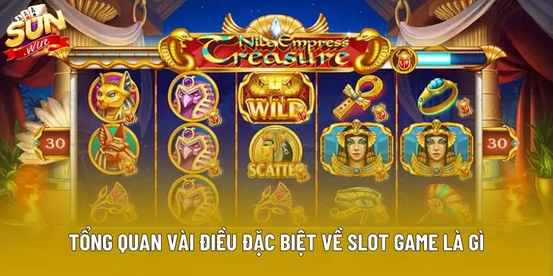 Tổng quan vài điều đặc biệt về slot game là gì Tổng quan vài điều đặc biệt về slot game là gì